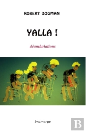 Yalla ! Déambulations