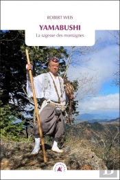 Yamabushi : La Sagesse Des Montagnes