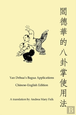 Bertrand.pt - Yan Dehua'S Bagua Applications Chinese-English Edition Book