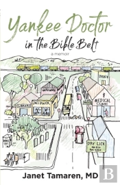 Yankee Doctor In The Bible Belt