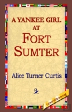 Bertrand.pt - Yankee Girl At Fort Sumter