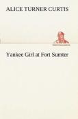Yankee Girl At Fort Sumter