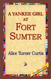 Yankee Girl At Fort Sumter