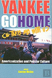 Yankee Go Home (And Take Me With U)