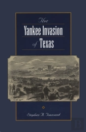 Yankee Invasion Of Texas