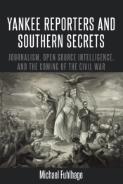 Yankee Reporters And Southern Secrets