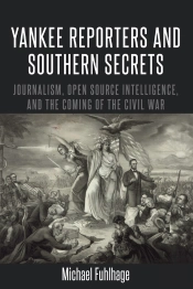 Yankee Reporters And Southern Secrets
