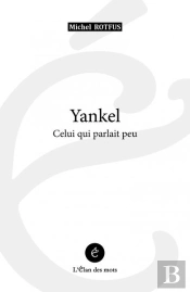 Yankel - Celui Qui Parlait Peu
