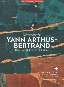 Bertrand.pt - Yann Arthus Bertrand - 100 Photos Pour La Liberte De La Presse