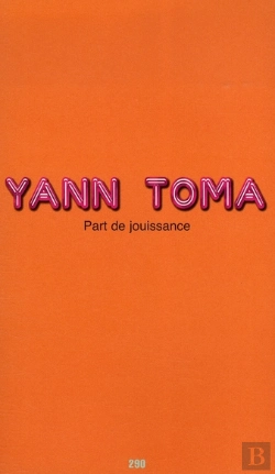 Bertrand.pt - Yann Toma ; Part De Jouissance