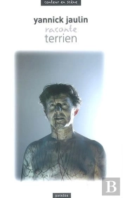 Yannick Jaulin Raconte Terrien