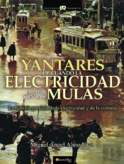 Yantares De Cuando La Electricidadacabo Con Las Mulas 