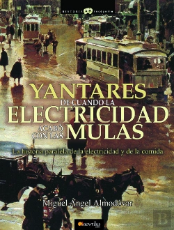Bertrand.pt - Yantares De Cuando La Electricidadacabo Con Las Mulas 