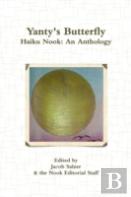 Yanty'S Butterfly: Haiku Nook: An Anthology
