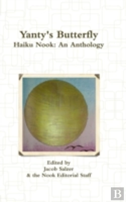 Bertrand.pt - Yanty'S Butterfly: Haiku Nook: An Anthology