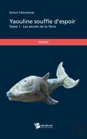 Yaouline Souffle D'Espoir T.1 ; Les Secrets De La Terre