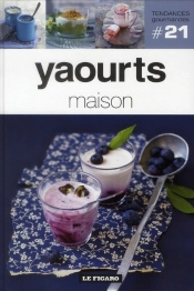 Yaourts Maison  - Volume 21