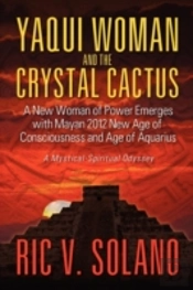 Yaqui Woman And The Crystal Cactus