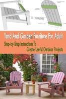 Yard And Garden Furniture For Adult