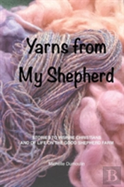 Yarns From My Shepherd