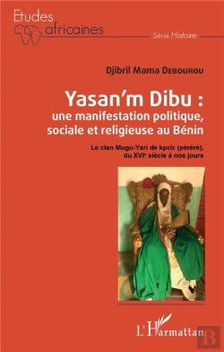 Bertrand.pt - Yasan'M Dibu : Une Manifestation Politique, Sociale Et Religieuse Au Bénin