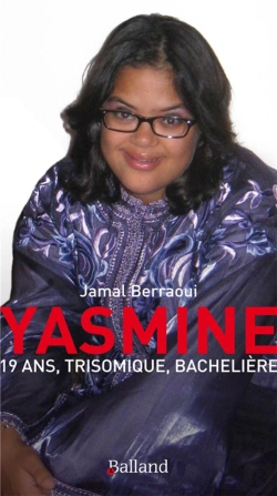 Bertrand.pt - Yasmine ; 19 Ans, Trisomique Et Bachelière