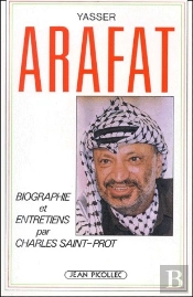 Yasser Arafat ; Biographie Et Entretiens