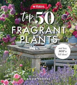 Bertrand.pt - Yates Top 50 Fragrant Plants And How Not To Kill Them!