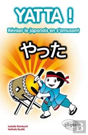 Yatta ! Réviser Le Japonais En S'Amusant