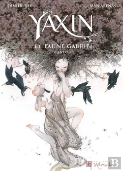 Bertrand.pt - Yaxin Tome 1 ; Le Faune Gabriel