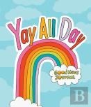 Yay All Day