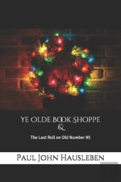 Ye Olde Book Shoppe: A Story For The Chr