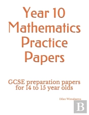 Year 10 Mathematics Practice Papers