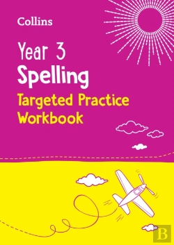 Bertrand.pt - Year 3 Spelling Targeted Practice Workbook