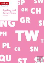 Year 4/P5 Spelling Half Termly Tests