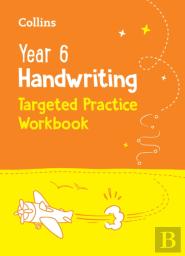 Year 6 Handwriting Targeted Practice Workbook