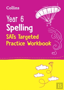 Bertrand.pt - Year 6 Spelling Sats Targeted Practice Workbook