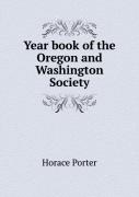 Year Book Of The Oregon And Washington Society