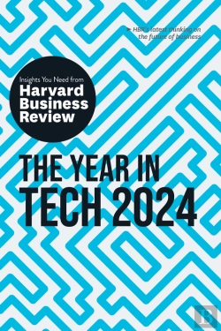 Bertrand.pt - Year In Tech, 2024: The Insights You Need From Harvard Business Review
