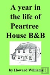Year In The Life Of Peartree House B&B