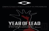 Year Of Lead. Washington, Wall Street And The New Imperialism In Brazil
