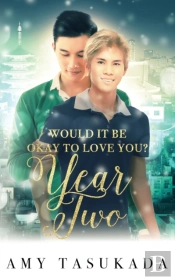 Year Two (Would It Be Okay To Love You?)