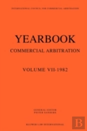 Yearbook Commercial Arbitration Volume Vii - 1982