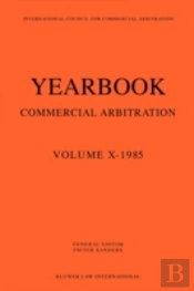 Yearbook Commercial Arbitration Volume X - 1985
