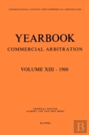 Yearbook Commercial Arbitration Volume Xiii - 1988
