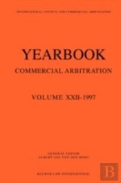 Yearbook Commercial Arbitration: Volume Xxii - 1997