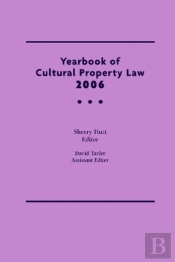 Yearbook Of Cultural Property Law 2006