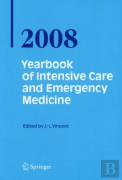 Yearbook Of Intensive Care And Emergency Medicine 2008