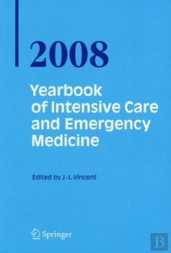 Bertrand.pt - Yearbook Of Intensive Care And Emergency Medicine 2008