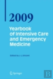 Yearbook Of Intensive Care And Emergency Medicine 2009